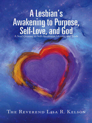 cover image of A Lesbian's Awakening to Purpose, Self-Love, and God